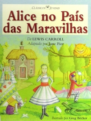 Alice no País das Maravilhas (Clássicos Juvenis)