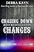 Chasing Down Changes (Moroad Motorcycle Club, #6)