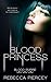 Blood Princess by Rebecca Piercey