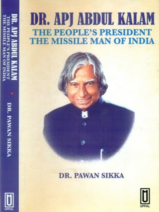 Dr APJ Abdul Kalam: The People's President, The Missile Man of India