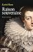 Raison souveraine (Grands r...