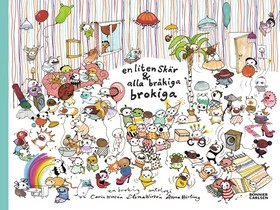 En liten skär & alla bråkiga brokiga