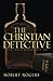 The Christian Detective: A ...