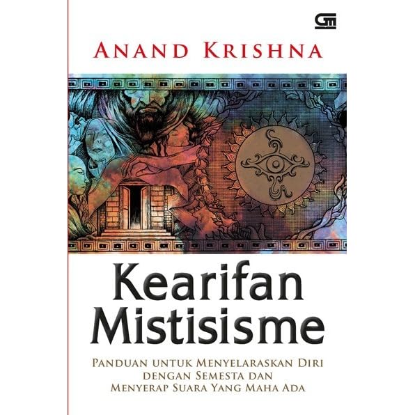 Kearifan Mistisisme By Anand Krishna