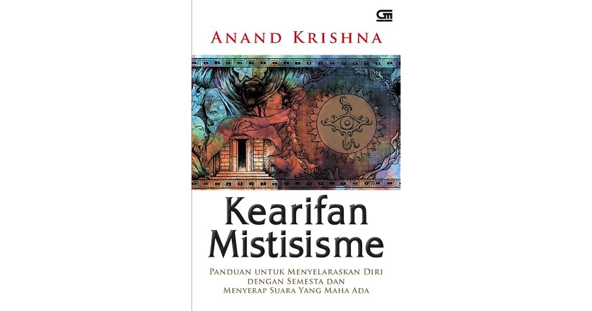 Kearifan Mistisisme By Anand Krishna