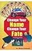 Change Your Name Change Your Fate