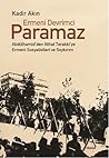 Ermeni Devrimci Paramaz by Kadir Akın