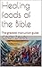 Healing foods of the Bible:...