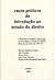 Casos práticos de introdução ao estudo do direito