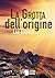 La grotta dell'origine