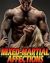 Mixed Martial Affections - Rough Romance Story - Steamy Night Stories - Taught by Many