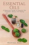 Essential Oils: A...
