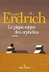 Le pique-nique des orphelins by Louise Erdrich