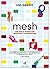 Mesh: Porque o Futuro dos Negócios é Compartilhar