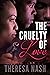 The Cruelty of Love