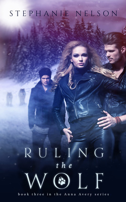 Ruling the Wolf (Anna Avery #3)
