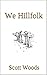 We Hillfolk