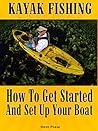 KAYAK FISHING: How to get started and set up your boat