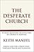 The Desperate Church by Keith Manuel