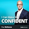I Can Make You Confident by Paul McKenna