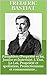 Pamphlets (Propriété et loi, Justice et fraternité, L'État, La Loi, Propriété et spoliation, Protectionisme et communisme...