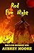 Red Fire Night (Red Butterfly, #3)