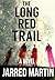 The Long Red Trail