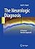 The Neurologic Diagnosis: A Practical Bedside Approach