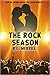 The Rock Season by R.L. Merrill