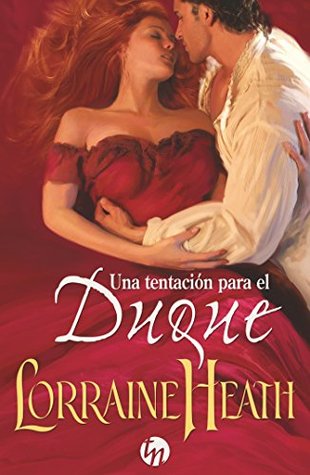 Portada de Una tentación para el duque, de Lorraine Heath