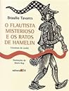 O Flautista Misterioso e os Ratos de Hamelin O Flautista Misterioso e os Ratos de Hamelin