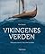 Vikingenes verden by Kim Hjardar