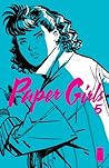 Paper Girls #5 by Brian K. Vaughan