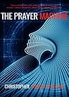 The Prayer Machine by Christopher Hodder-Williams