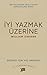 İyi Yazmak Üzerine