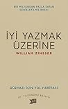 İyi Yazmak Üzerine by William Zinsser
