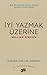 İyi Yazmak Üzerine by William Zinsser