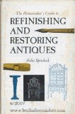 The Homemaker's Guide to Refinishing and Restoring Antiques (Hardcover)
