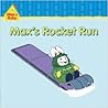 Max's Rocket Run (Max & Ruby) Max's Rocket Run (Max & Ruby)