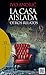 La casa aislada y otros relatos (Literatura nº 83) (Spanish Edition)
