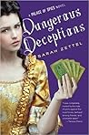 Dangerous Deceptions by Sarah Zettel
