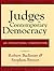 Judges in Contemporary Democracy: An International Conversation