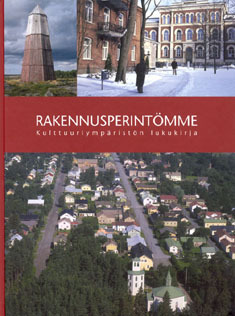 Rakennusperintömme: Kulttuuriympäristön lukukirja