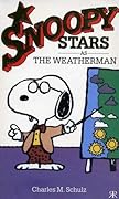 Snoopy Stars as The Weatherman