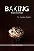 Baking: Top 50 Cupcake Recipes. Bonus 520 Recipes Cookbook