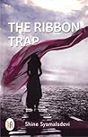 The Ribbon Trap