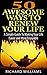50 Awesome Ways To Renew Your Life: A Simple Guide To Making Your Life Easier and More Enjoyable