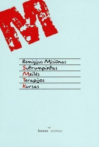 Sutrumpintas meilės terapijos kursas (Paperback)