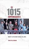 1015 Copenhagen K: Mary's Dysfunctional In-Laws