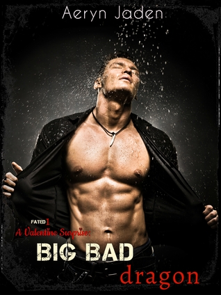 A Valentine Surprise: Big, Bad Dragon (Fated, #1)